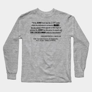 Jury Nullification Case Law Quote Long Sleeve T-Shirt